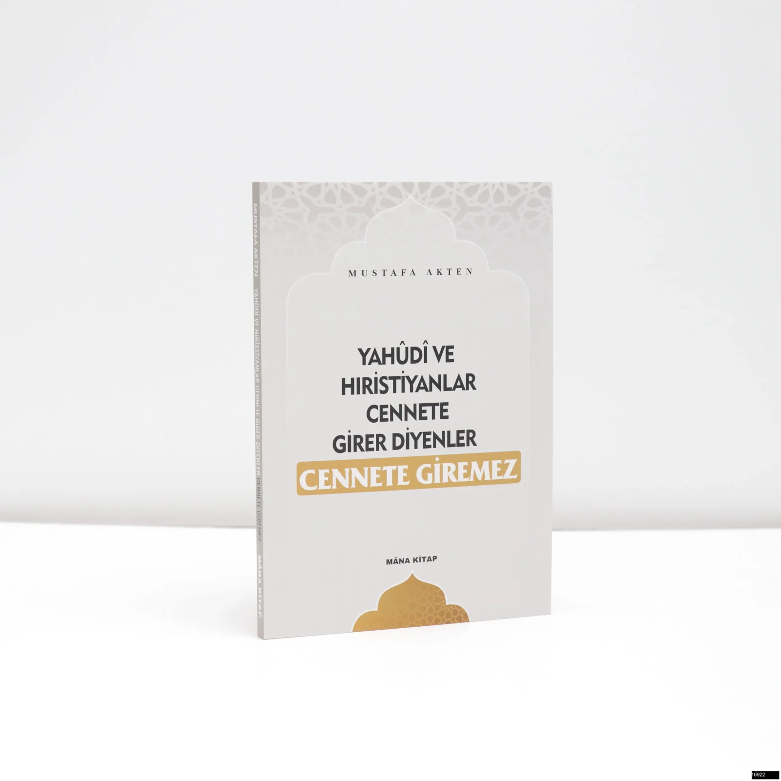 Mustafa Akten – Yahudi ve Hıristiyanlar Cennete Girer Diyenler Cennete Giremez